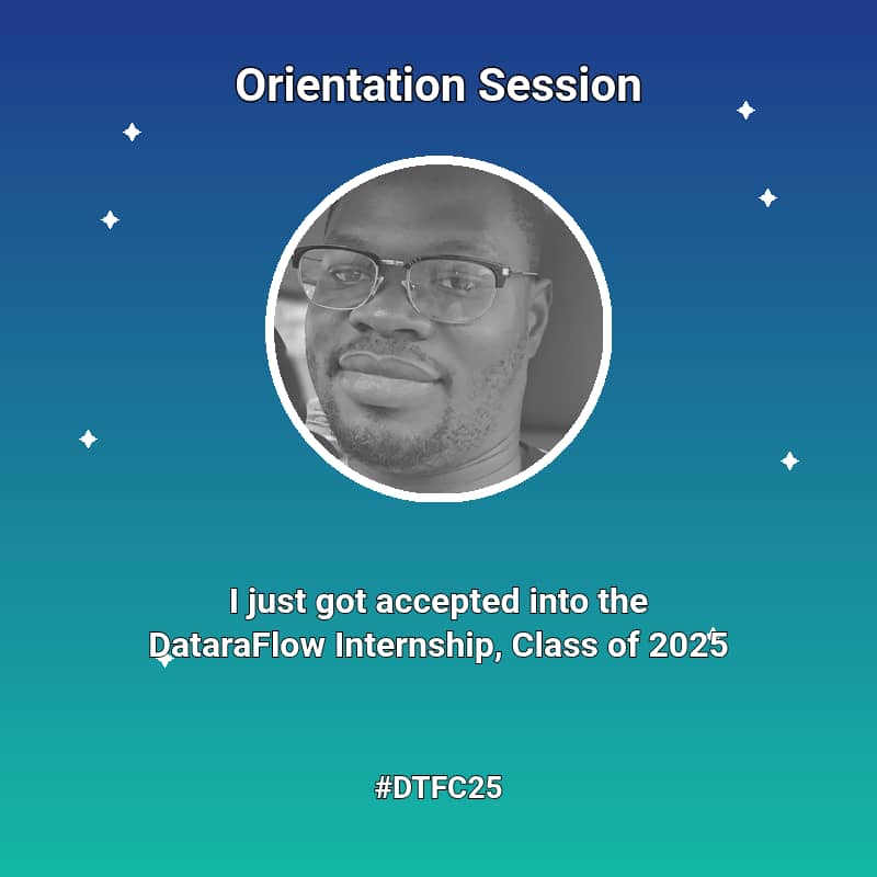 Adeyemi Adetilewa DataraFlow Internship: Weeks 1 to 4 Highlights